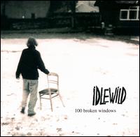 100 Broken Windows von Idlewild