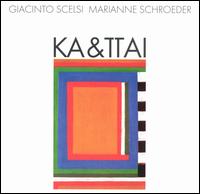 Ka & Ttai: Suites for Piano von Giacinto Scelsi