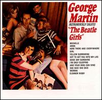 George Martin Instrumentally Salutes the Beatle Girls von George Martin