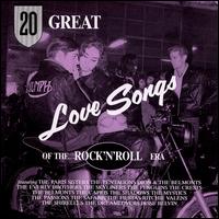 20 Great Love Songs of the Rock & Roll Era von Various Artists