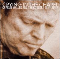 Crying in the Chapel von Charlie Waller