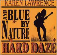 Hard Daze von Blue by Nature