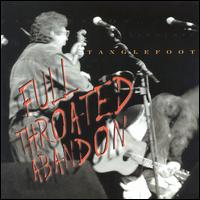 Full Throated Abandon von Tanglefoot