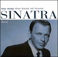 My Way: The Best of Frank Sinatra [2 CD] von Frank Sinatra