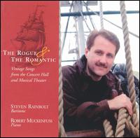 Rogue and the Romantic: Vintage Songs from the Concert Hall and Musical Theater von Steven Rainbolt