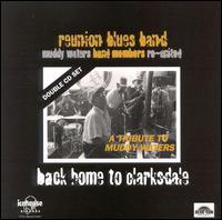 Back Home to Clarksdale von Reunion Blues Band