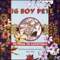 Return to Catatonia: The Further Adventures of Pete Miller von Big Boy Pete