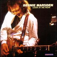 Look at Me Now von Bernie Marsden