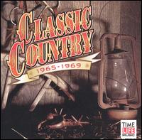 Classic Country: 1965-1969 [1 CD] von Various Artists