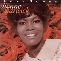 Love Songs [Rhino] von Dionne Warwick