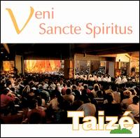 Veni Sancte Spiritus von Taizé