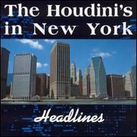 Headlines von The Houdini's