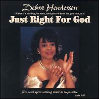 Just Right for God von Debra Henderson