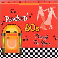 Through the Years von Wayne Foret