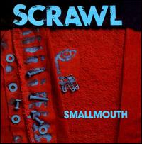 Smallmouth von Scrawl