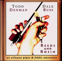 Reeds & Rosin von Todd Denman