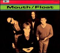 Float von The Mouth