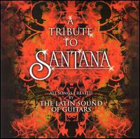 Tribute to Santana: Latin Sound of Guitars von The Latin Sound of Guitars