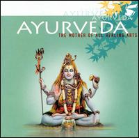 Ayurveda: The Mother of All Healing Arts von Harvey Summers