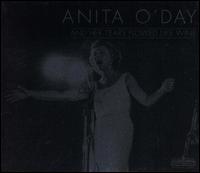 And Her Tears Flowed Like Wine [Proper] von Anita O'Day