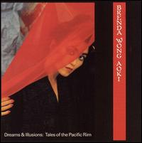 Dreams and Illusions: Tales of the Pacific Rim von Brenda Wong Aoki