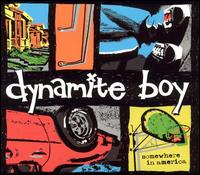 Somewhere in America von Dynamite Boy