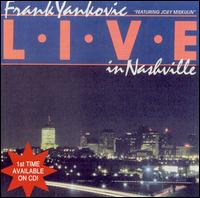 Live in Nashville von Frankie Yankovic