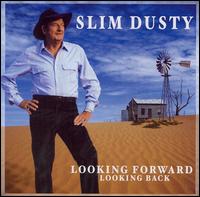 Looking Forward Looking Back von Slim Dusty