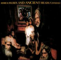 Historical Figures and Ancient Heads von Canned Heat