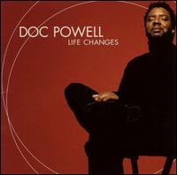Life Changes von Doc Powell