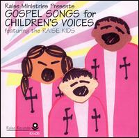 Gospel Songs for Children's Voice von Raise Kids