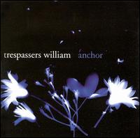 Anchor von Trespassers William