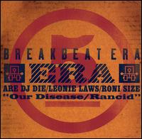 Our Disease von Breakbeat Era