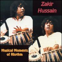 Magical Moments of Rhythm von Zakir Hussain