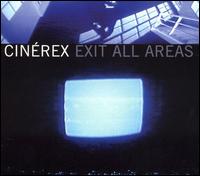 Exit All Areas von Cinerex