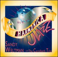 New World Harmonica Jazz von Sandy Weltman