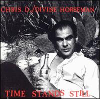 Time Stands Still von Chris D. & Divine Horseman