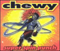 Super Spin Punch von Chewy