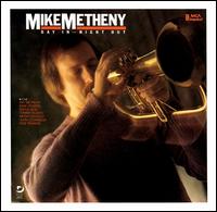 Day In-Night Out von Mike Metheny