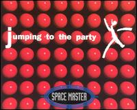 Jumping to the Party von Space Master