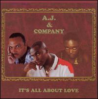 It's All About Love von A.J. & Company