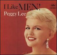 I Like Men! von Peggy Lee