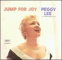 Jump for Joy von Peggy Lee