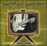 You Know How the Song Goes von Buckfast Superbee