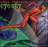 Eye Spy-Ears Only: Confidential von Drew Neumann