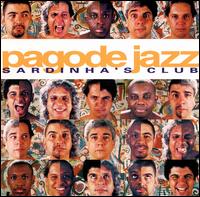 Pagode Jazz Sardinha's Club von Pagode Jazz Sardinha's Club