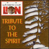 Tribute to the Spirit von Whispering Lion