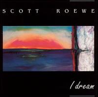 I Dream von Scott Roewe