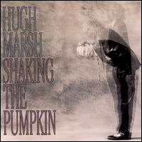 Shaking the Pumpkin von Hugh Marsh