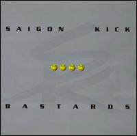 Bastards von Saigon Kick